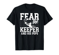 Fear Soccer Keeper Pops Soccer Goalie T-Shirt - Custom Art Print Unisex - T-Shirt, Sweatshirt, Hoodie