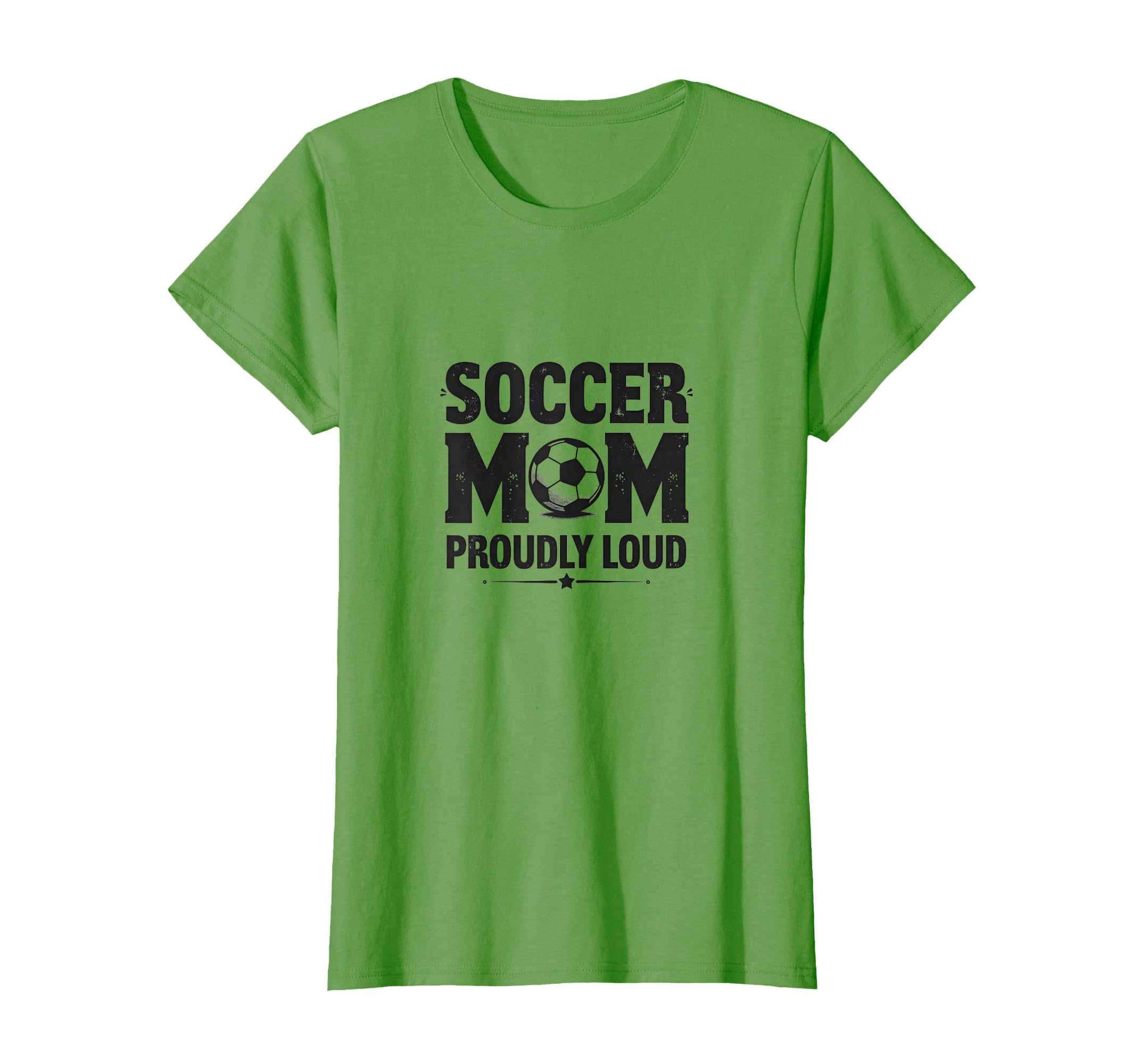 Soccer Mom Proudly Loud Sports Parent T-Shirt - Streetwear Style for Adults - T-Shirt, Sweatshirt, Hoodie