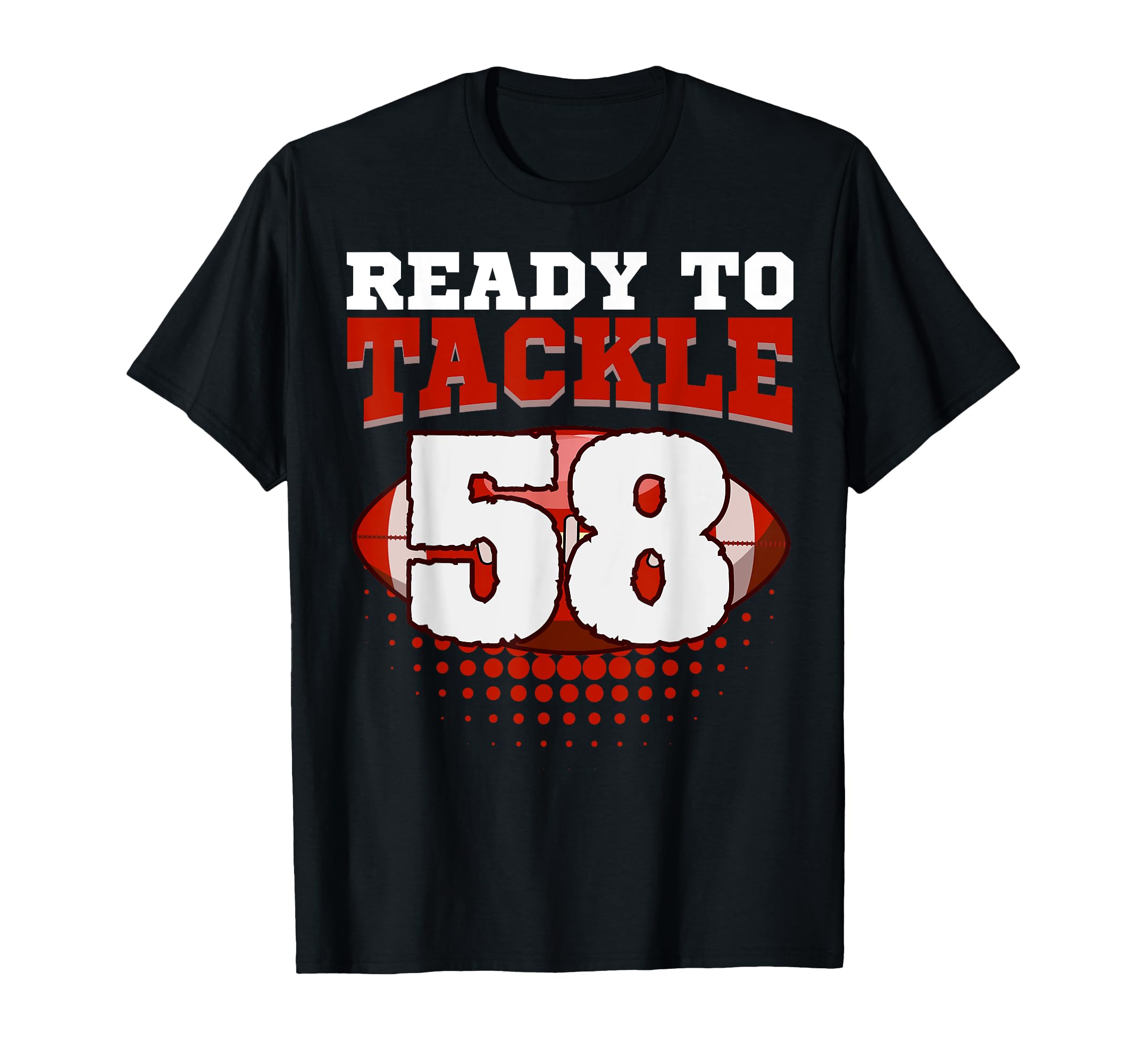 Football 58Th Birthday Player Tackle T-Shirt - Graphic Print Men Women - T-Shirt, Sweatshirt, Hoodie