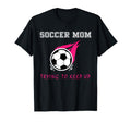 Soccer Mom T-Shirt - Novelty Apparel Men Women - T-Shirt, Sweatshirt, Hoodie