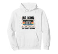Be Kind You Cant Rewind Cassette Tape Hoodie - Minimalist Print Unisex - T-Shirt, Sweatshirt, Hoodie