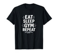 Eat Sleep Gym Repeat T-Shirt - Custom Art Print for Adults - T-Shirt, Sweatshirt, Hoodie