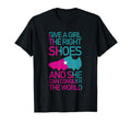 Soccer Give Right Shoes T-Shirt - Fun Novelty Design Unisex - T-Shirt, Sweatshirt, Hoodie
