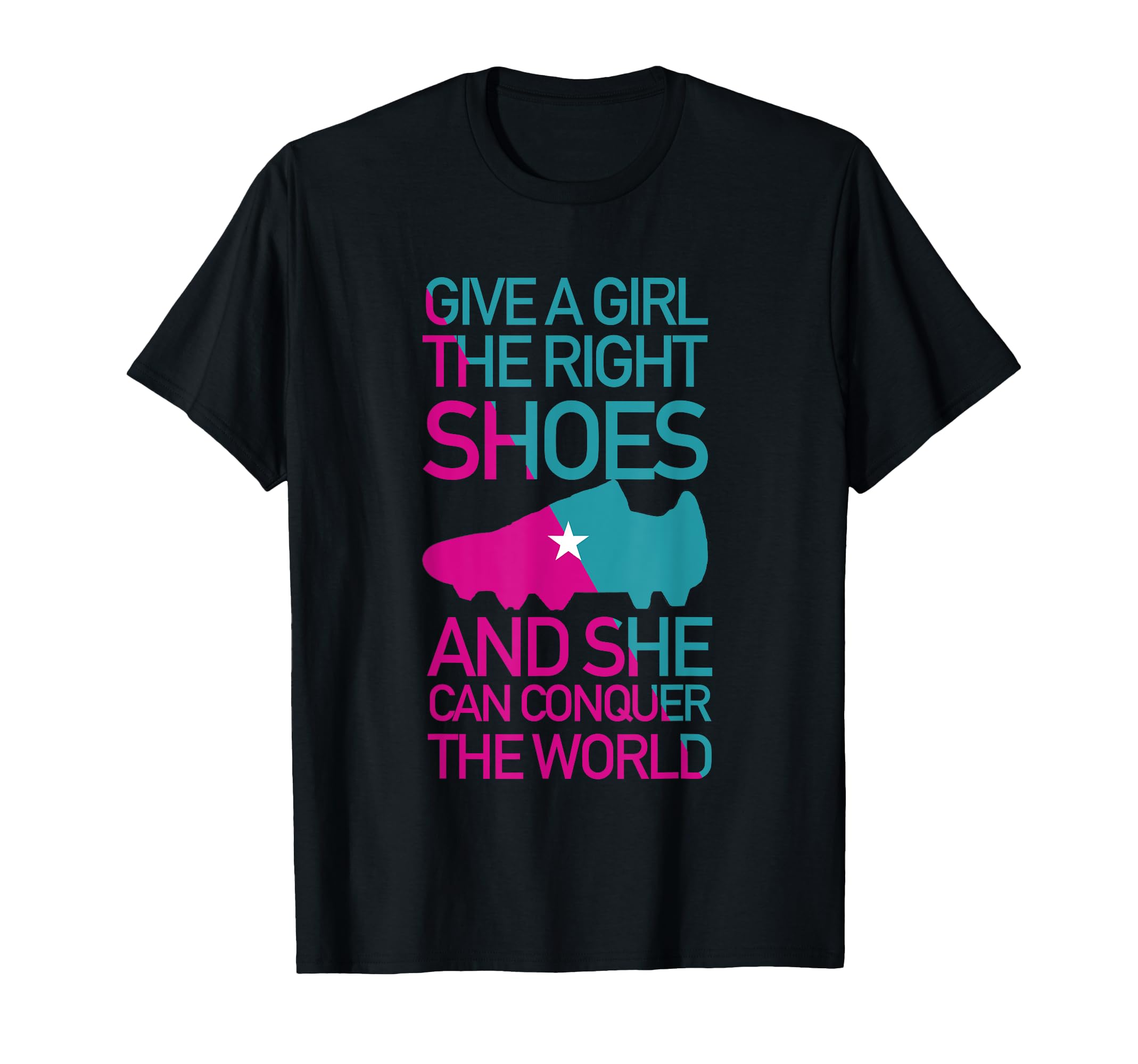 Soccer Give Right Shoes T-Shirt - Fun Novelty Design Unisex - T-Shirt, Sweatshirt, Hoodie