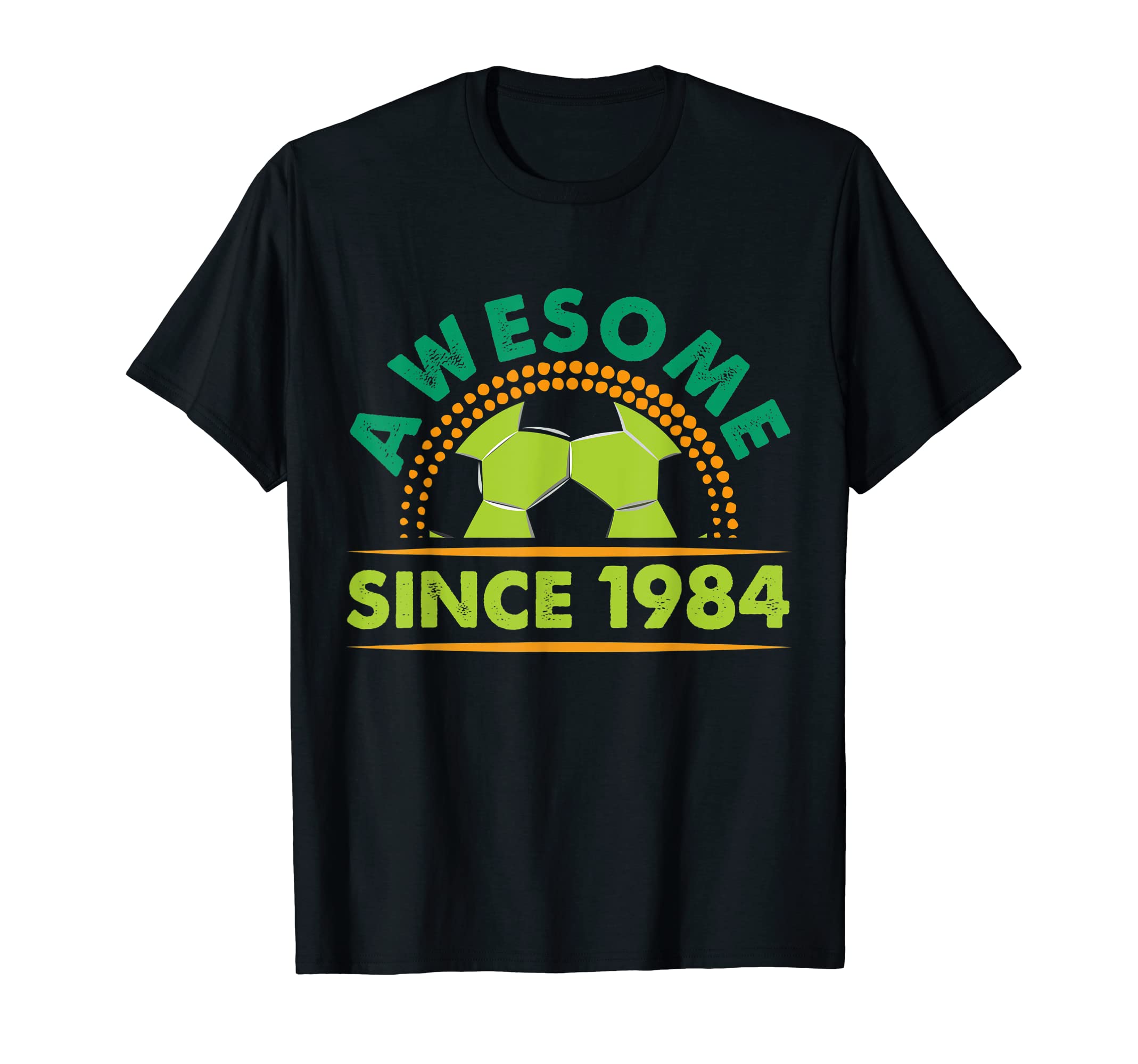Awesome Since 1984 Funny Soccer Players T-Shirt - Graphic Print Unisex - T-Shirt, Sweatshirt, Hoodie