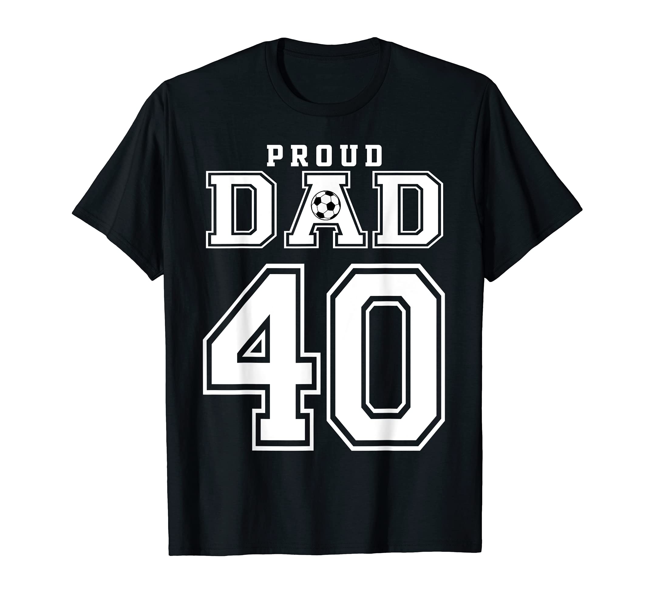 Number 40 Custom Proud Soccer Futbol T-Shirt - Custom Art Print for Adults - T-Shirt, Sweatshirt, Hoodie