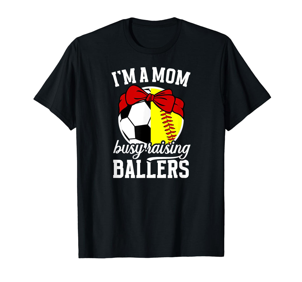 Im Mom Busy Raising Ballers Soccer T-Shirt - Graphic Print for Adults - T-Shirt, Sweatshirt, Hoodie