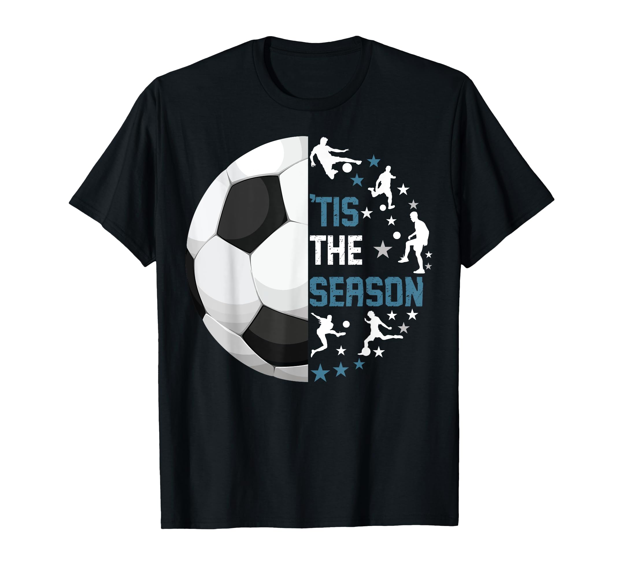 Soccer Funny Tis Season Sport T-Shirt - Unique Graphic for Adults - T-Shirt, Sweatshirt, Hoodie