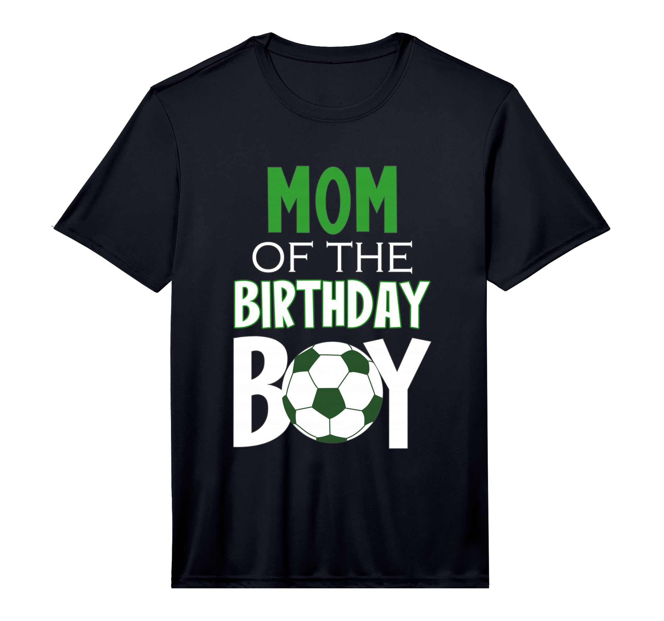 Mens Mom Birthday Soccer Mom Performance T-Shirt - Minimalist Print Unisex - T-Shirt, Sweatshirt, Hoodie
