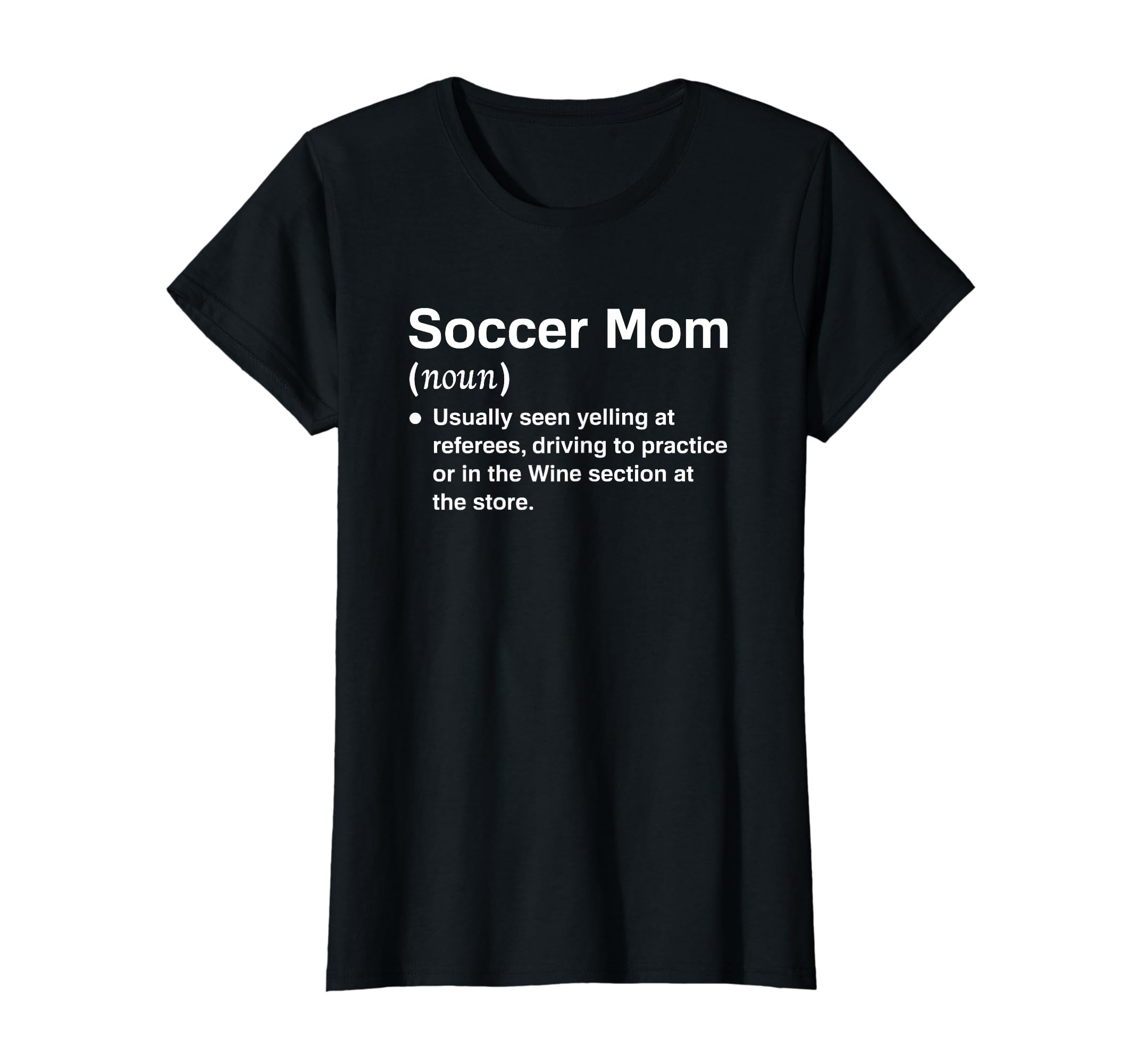 Womens Soccer Mom Definition Soccer T-Shirt - Fun Novelty Design Men Women - T-Shirt, Sweatshirt, Hoodie