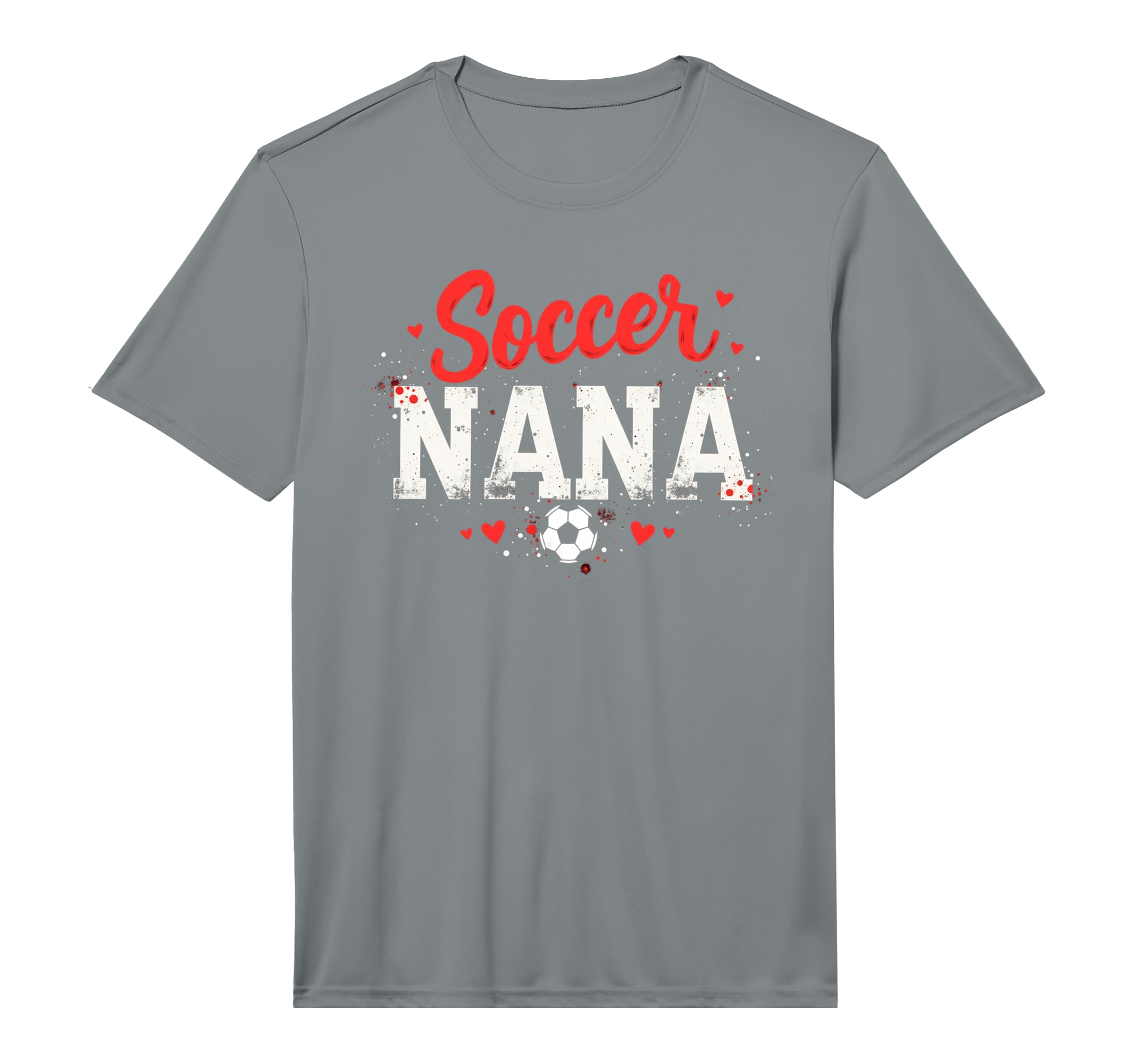 Proud Soccer Nana Funny Grandma T-Shirt - Casual Everyday Wear Men Women - T-Shirt, Sweatshirt, Hoodie