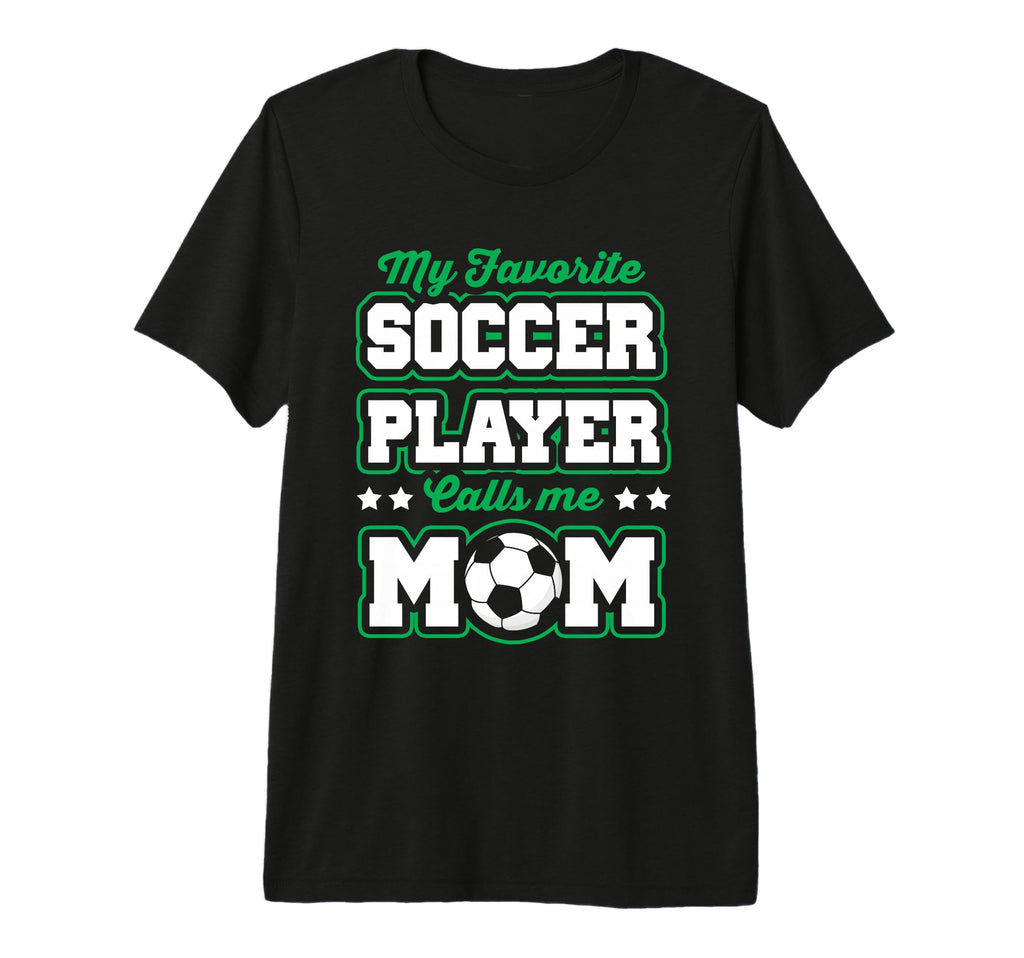 Soccer Mommy My Favorite Soccer T-Shirt - Aesthetic Graphic Men Women - T-Shirt, Sweatshirt, Hoodie