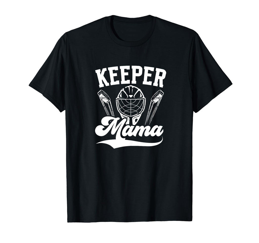 Ice Hockey Keeper Mama Ice Hockey T-Shirt - Fun Novelty Design Men Women - T-Shirt, Sweatshirt, Hoodie