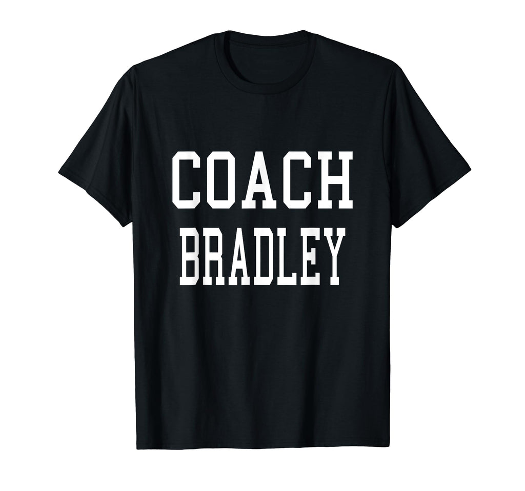 Coach Bradley Custom Football T-Shirt - Casual Everyday Wear Men Women - T-Shirt, Sweatshirt, Hoodie
