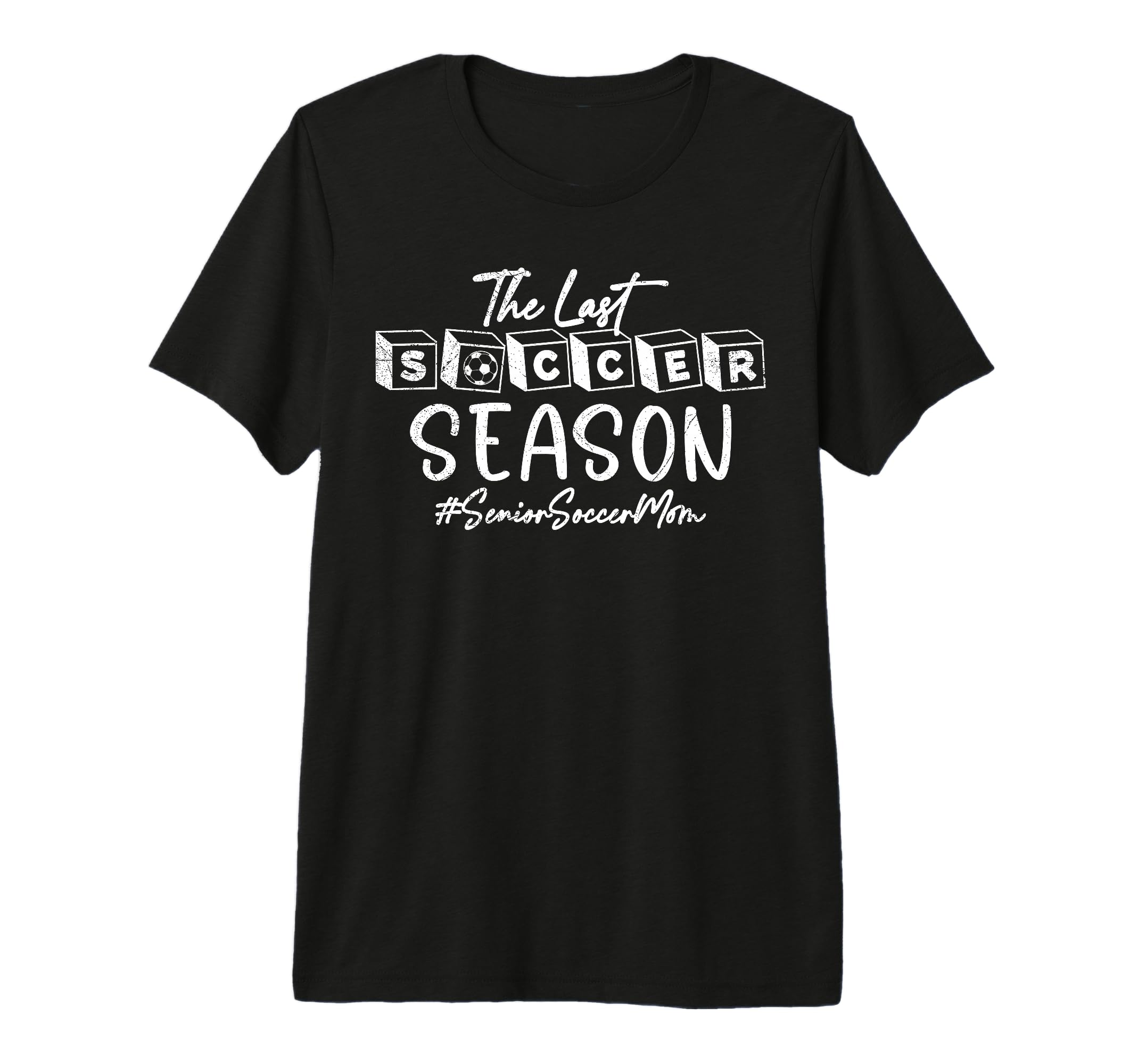 Last Soccer Season Senior Soccer Mom 2025 T-Shirt - Unique Graphic Unisex - T-Shirt, Sweatshirt, Hoodie