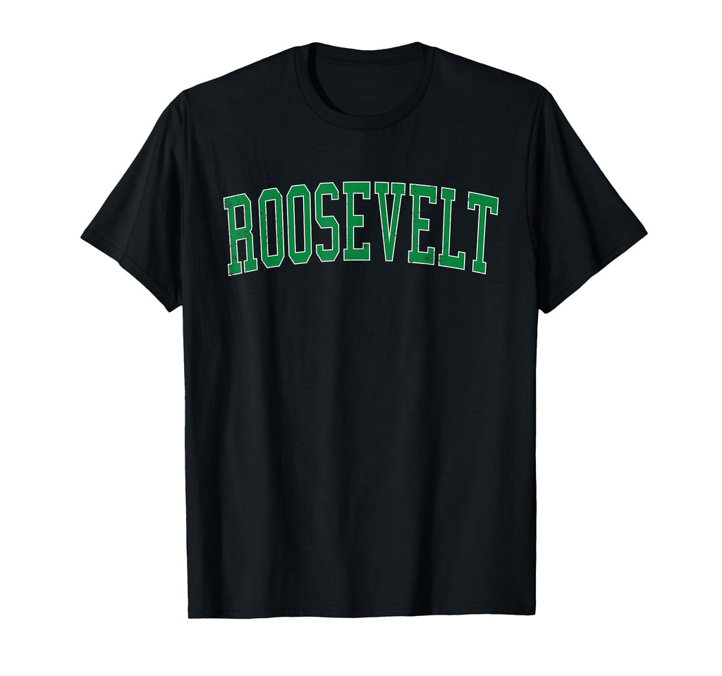 Roosevelt Ny Distressed Green Varsity T-Shirt - Minimalist Print Unisex - T-Shirt, Sweatshirt, Hoodie