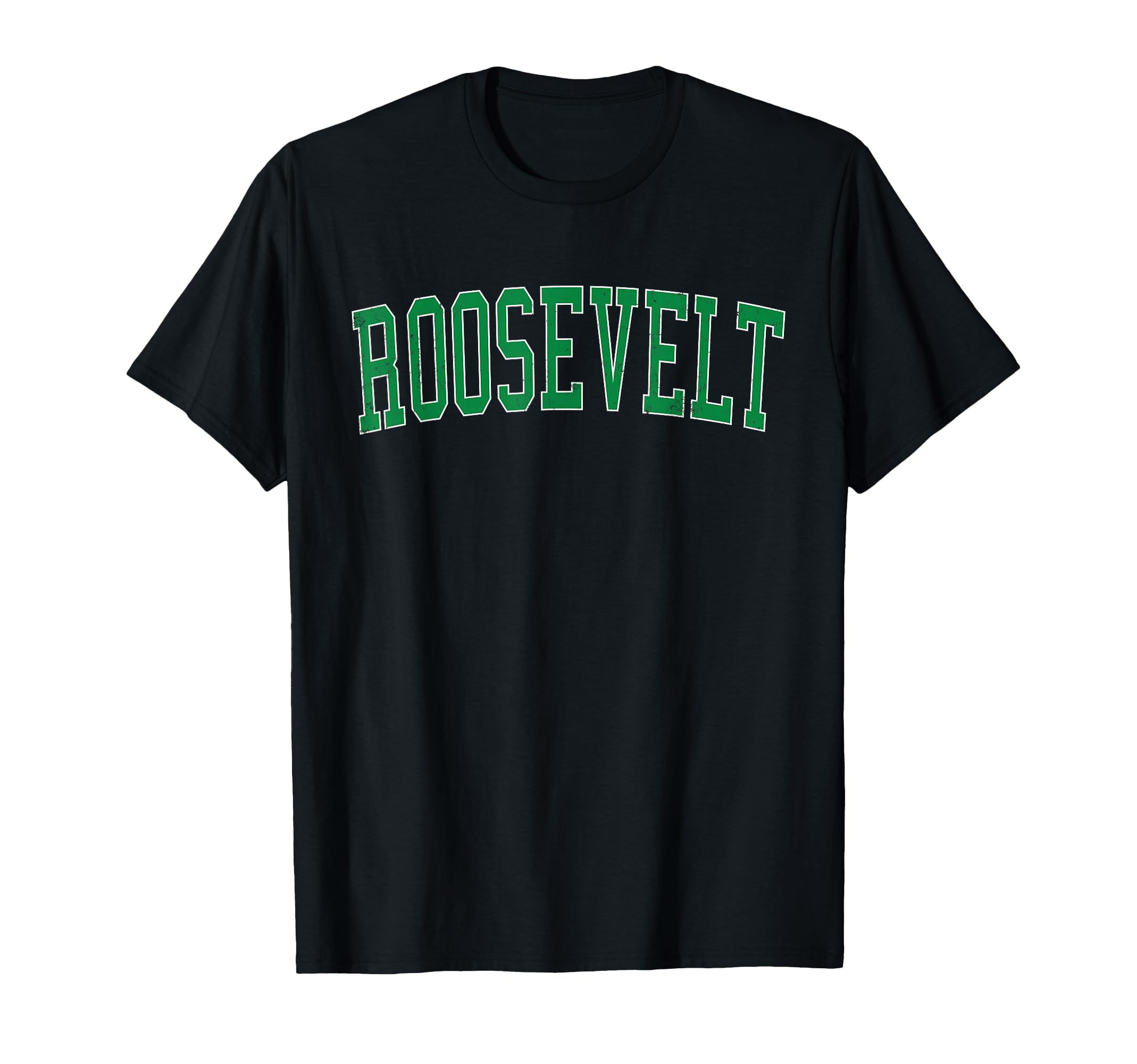 Roosevelt Ny Distressed Green Varsity T-Shirt - Minimalist Print Unisex - T-Shirt, Sweatshirt, Hoodie
