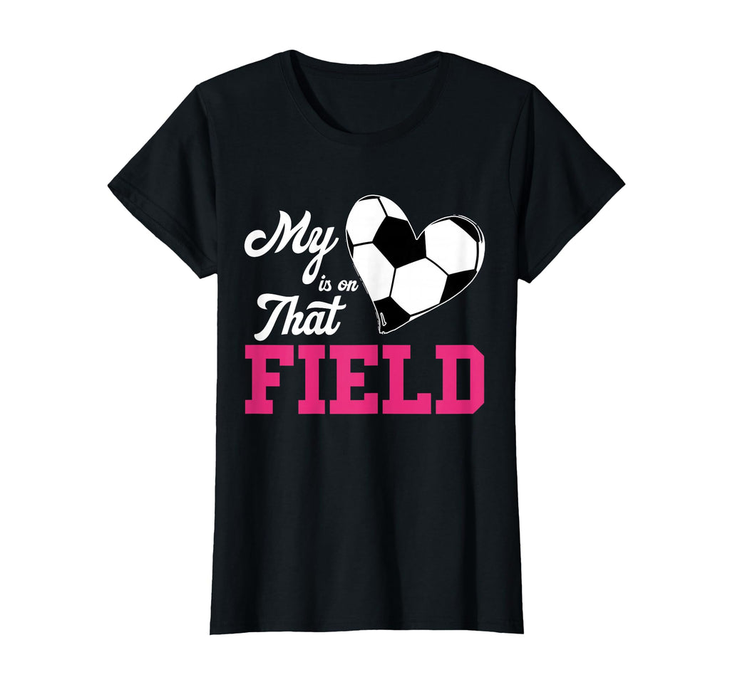 Soccer Mom My Heart Is That Field T-Shirt - Graphic Print Men Women - T-Shirt, Sweatshirt, Hoodie