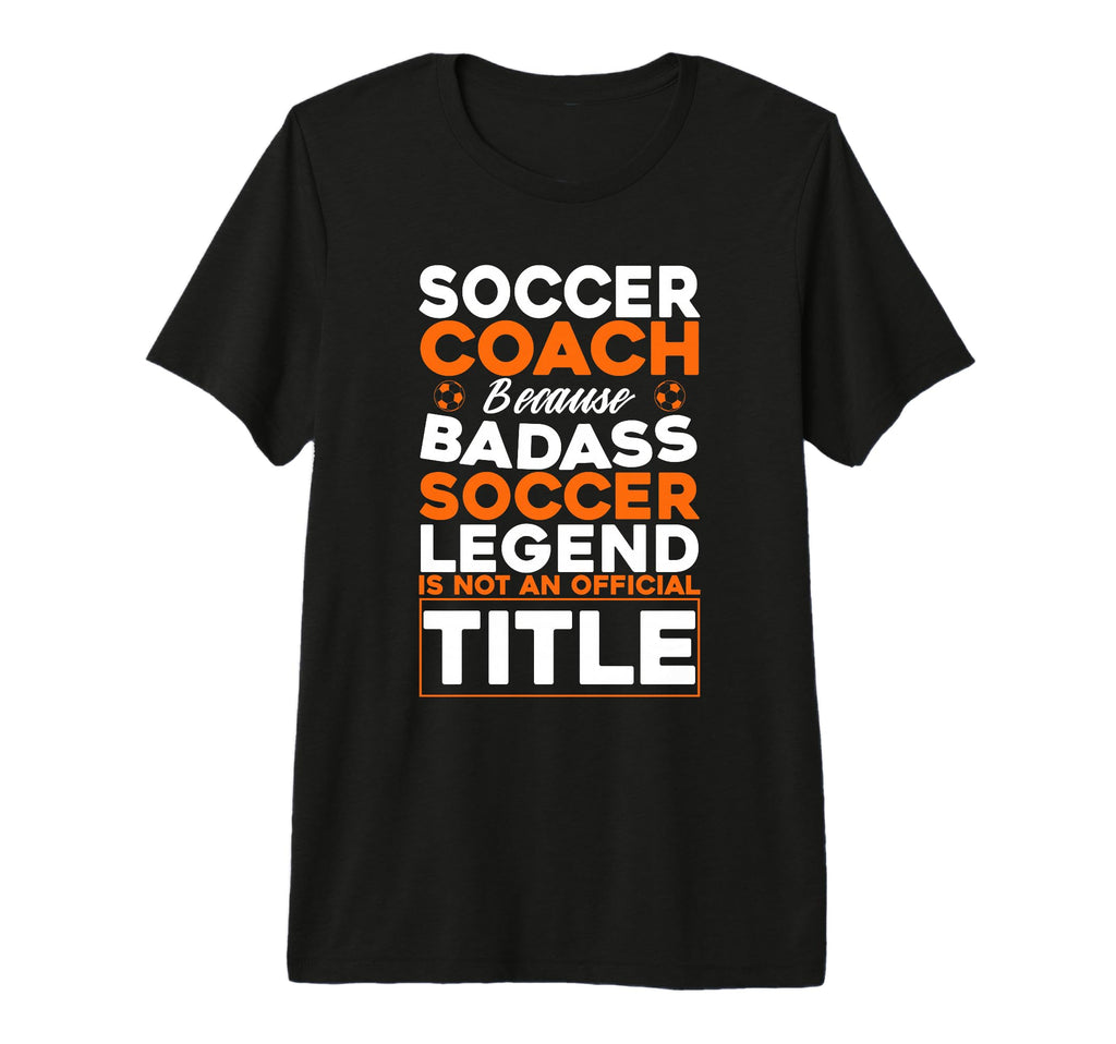 Mens Soccer Coaching Training T-Shirt - Fun Novelty Design for Adults - T-Shirt, Sweatshirt, Hoodie