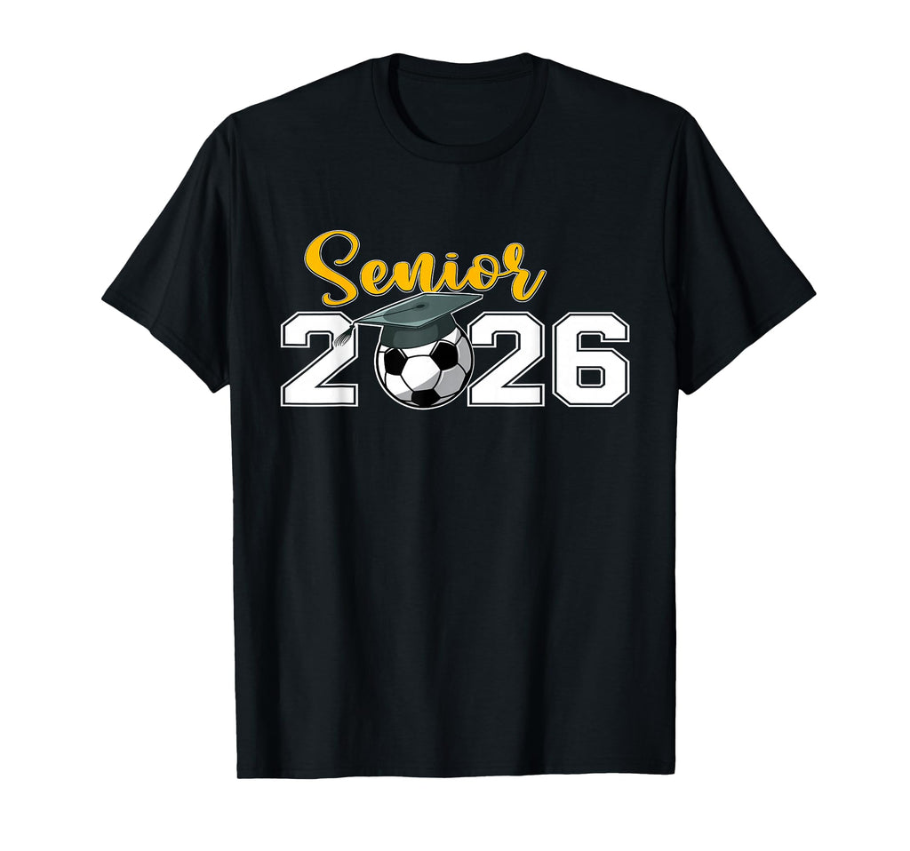 Senior 2026 Soccer Class 2026 Graduation T-Shirt - Custom Art Print Unisex - T-Shirt, Sweatshirt, Hoodie