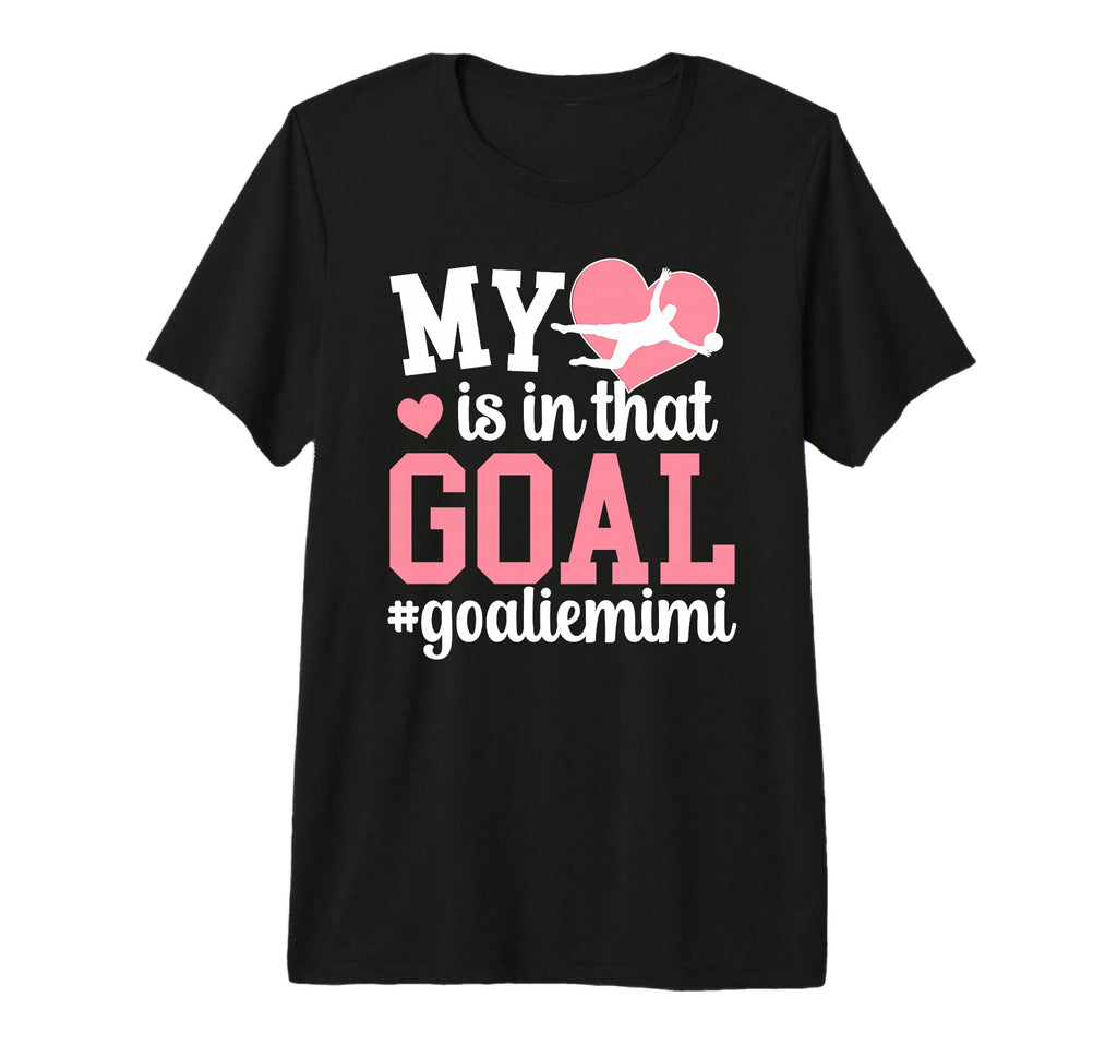 Proud Soccer Goalie Mimi Soccer Keeper T-Shirt - Unique Graphic Unisex - T-Shirt, Sweatshirt, Hoodie