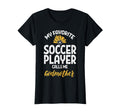 My Favorite Soccer Player Godmother T-Shirt - Aesthetic Graphic Men Women - T-Shirt, Sweatshirt, Hoodie