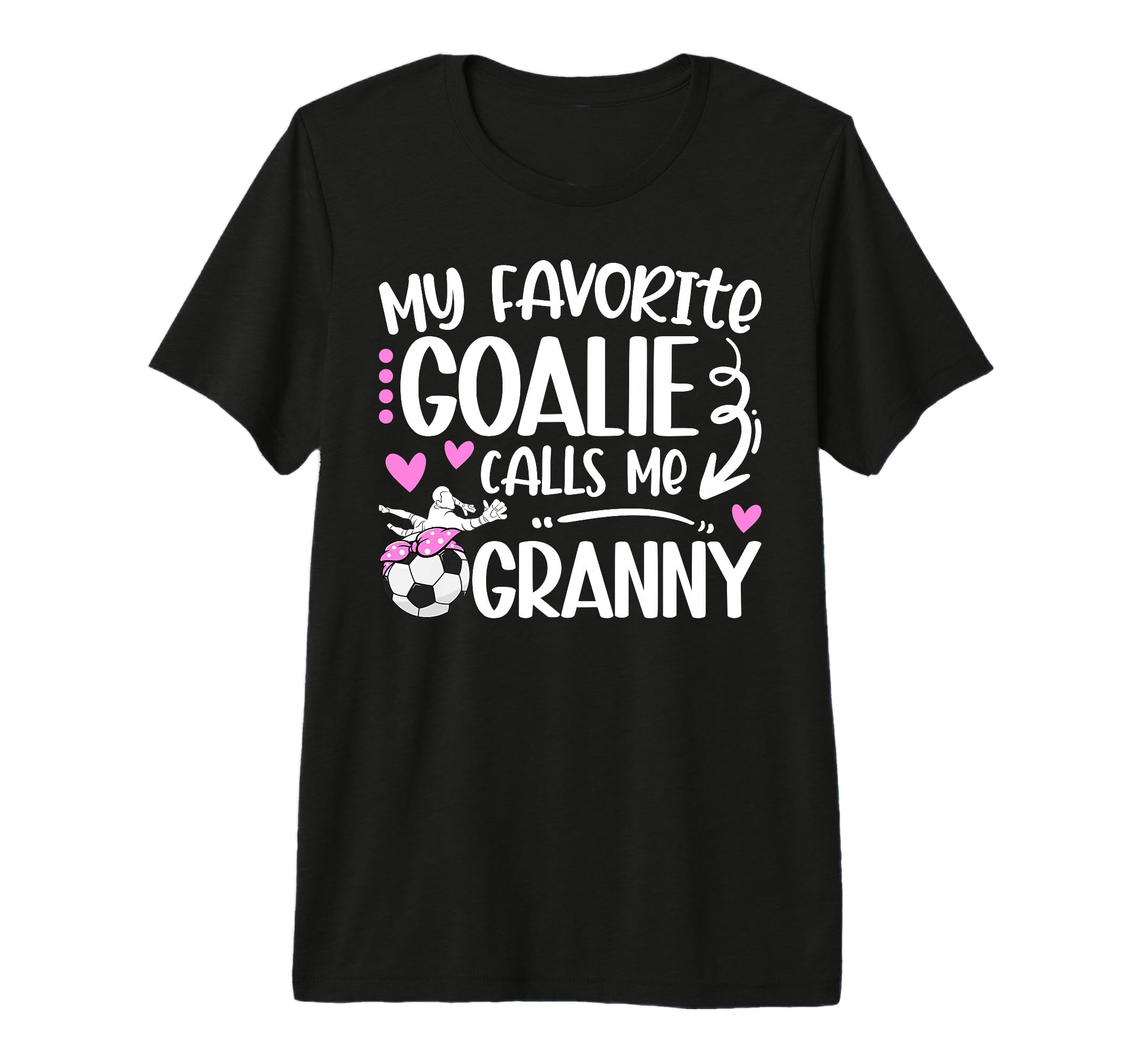 My Favorite Soccer Goalie Granny Soccer T-Shirt - Trendy Graphic Unisex - T-Shirt, Sweatshirt, Hoodie