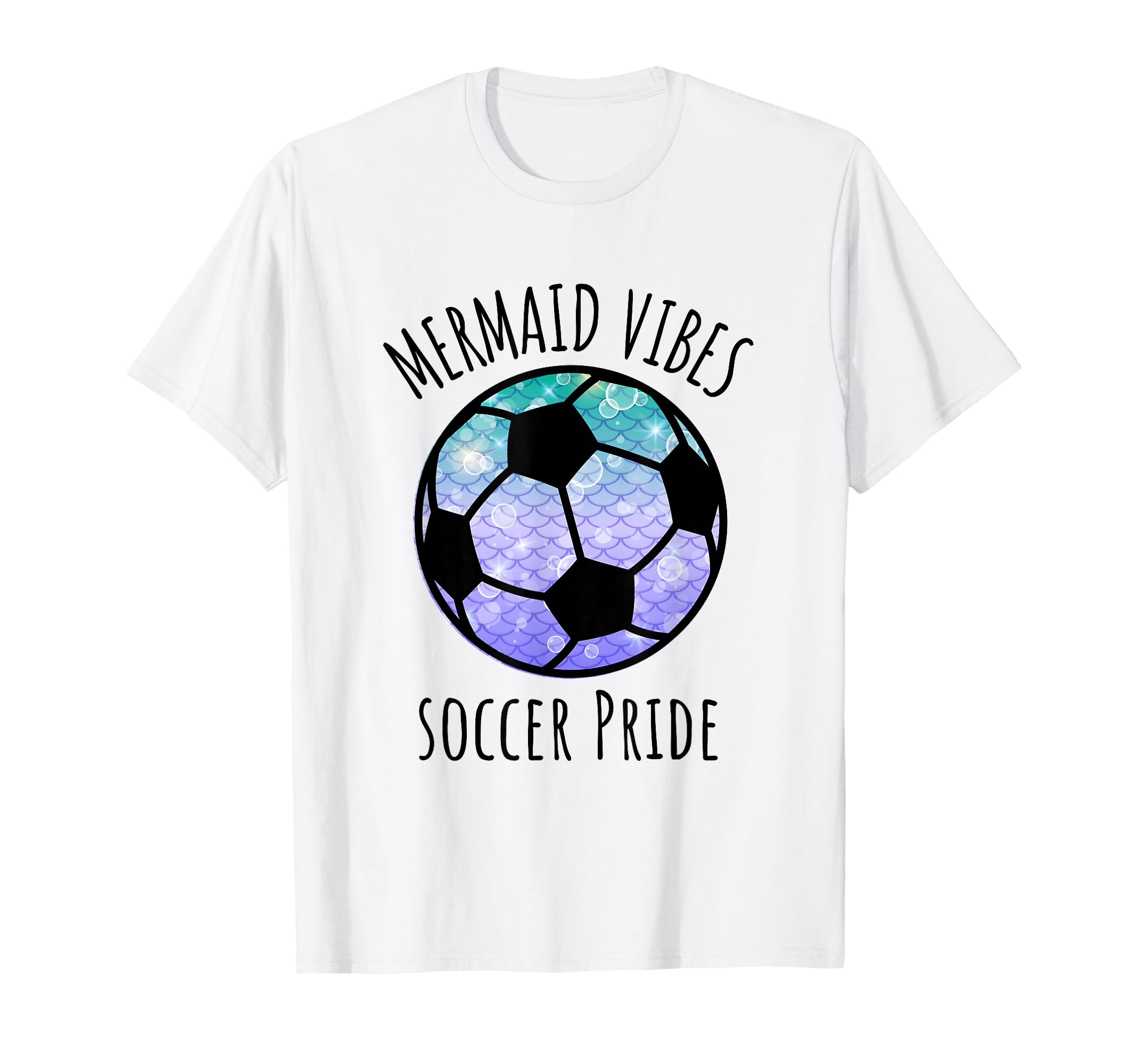Soccer Mermaid Vibes Matching Team T-Shirt - Streetwear Style Unisex - T-Shirt, Sweatshirt, Hoodie