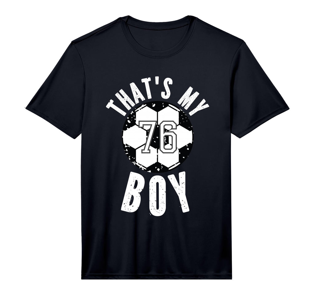 Thats My Soccer Number 76 Performance T-Shirt - Custom Art Print for Adults - T-Shirt, Sweatshirt, Hoodie
