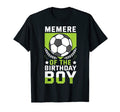Memere Birthday Soccer Player Bday Team T-Shirt - Graphic Print Men Women - T-Shirt, Sweatshirt, Hoodie