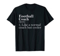 Gift Football Coach Definition Funny T-Shirt - Minimalist Print Unisex - T-Shirt, Sweatshirt, Hoodie