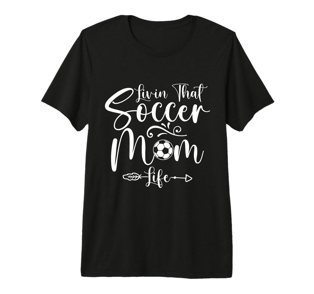Living That Soccer Mom Life Funny T-Shirt - Minimalist Print Men Women - T-Shirt, Sweatshirt, Hoodie