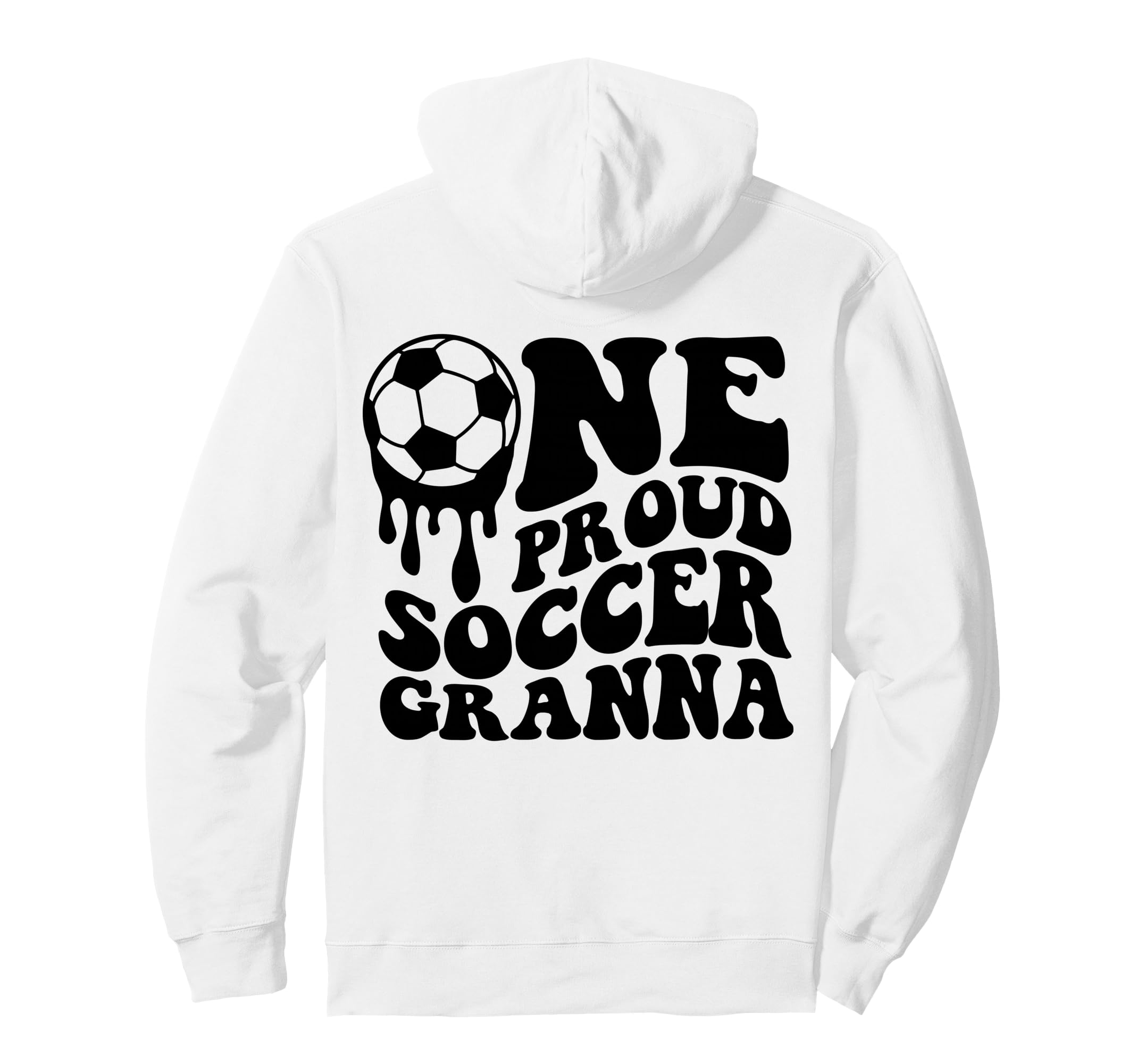 Proud Soccer Granna Soccer Ball Drip Hoodie - Aesthetic Graphic Men Women - T-Shirt, Sweatshirt, Hoodie