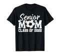 Soccer Senior Mom Class 2025 T-Shirt - Fun Novelty Design for Adults - T-Shirt, Sweatshirt, Hoodie