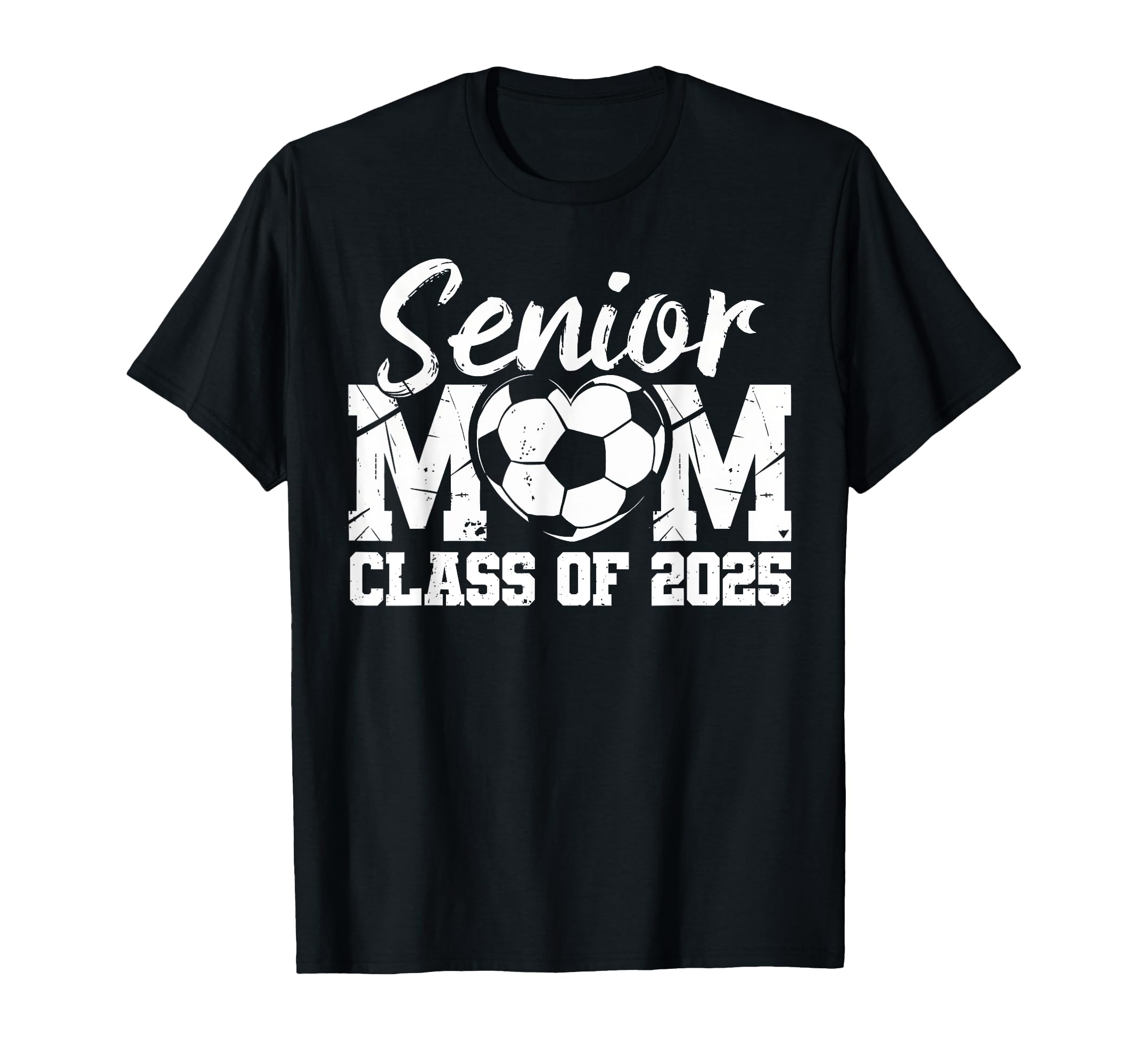 Soccer Senior Mom Class 2025 T-Shirt - Fun Novelty Design for Adults - T-Shirt, Sweatshirt, Hoodie