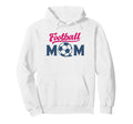Football Mom Soccer Game Day Gift Proud Hoodie - Fun Novelty Design Unisex - T-Shirt, Sweatshirt, Hoodie