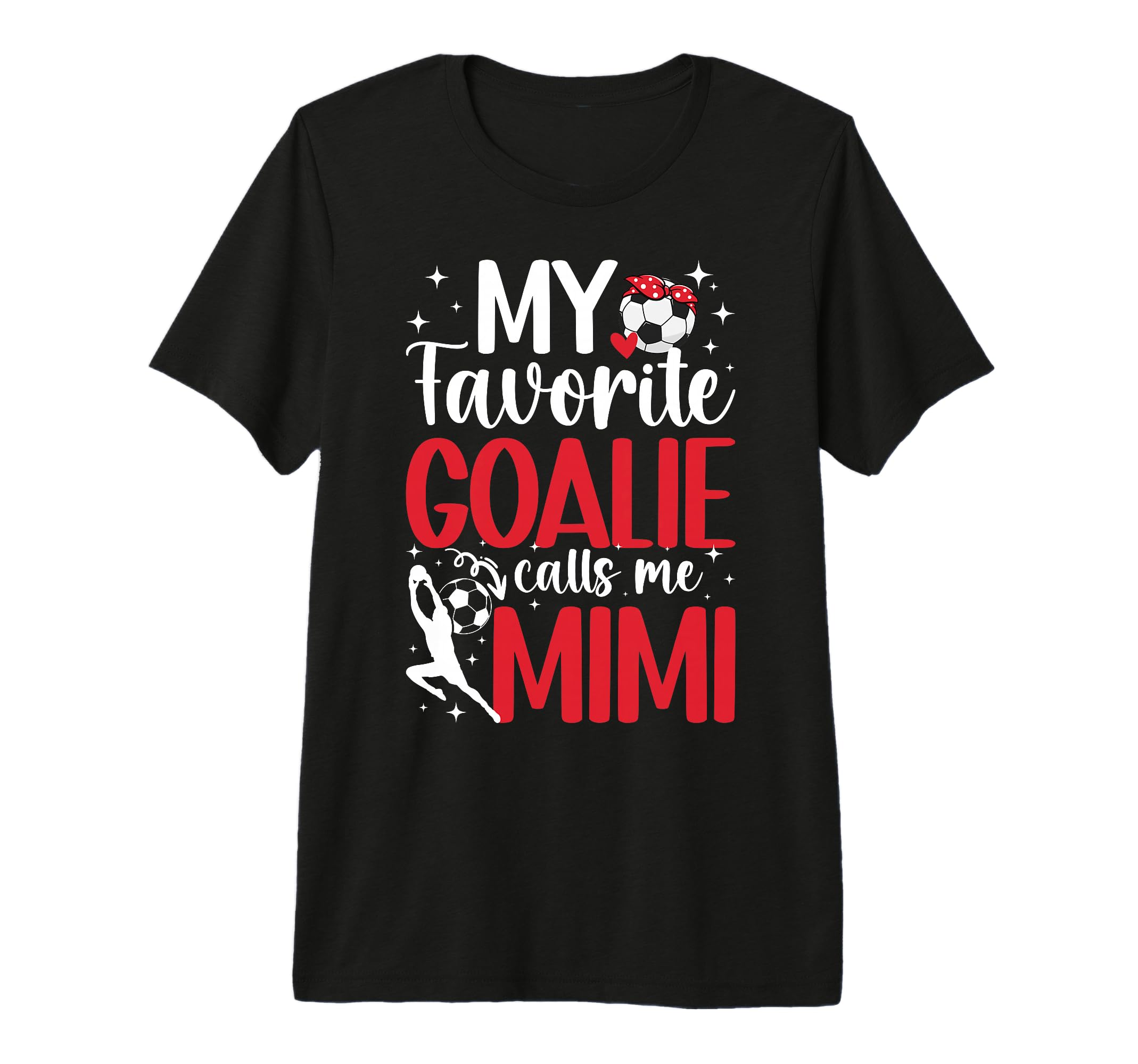 My Favorite Soccer Goalie Mimi T-Shirt - Aesthetic Graphic Men Women - T-Shirt, Sweatshirt, Hoodie