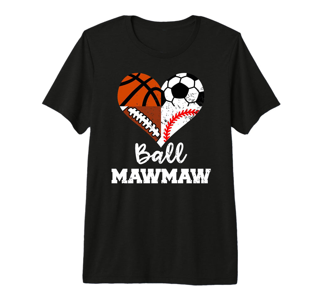 Ball Mawmaw Soccer Football T-Shirt - Fun Novelty Design for Adults - T-Shirt, Sweatshirt, Hoodie