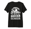 Proud Brother Soccer Senior Class 2026 T-Shirt - Graphic Print Unisex - T-Shirt, Sweatshirt, Hoodie