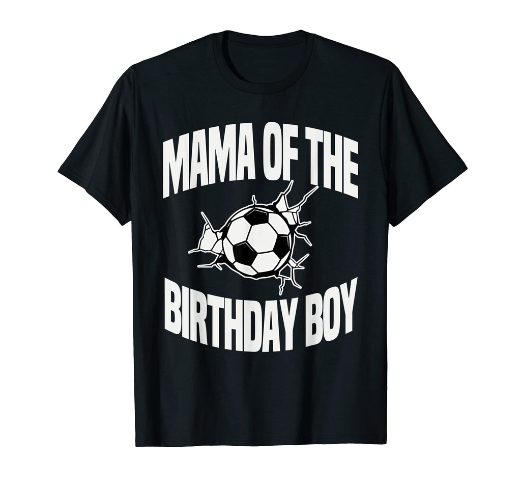 Mama Birthday Soccer Ball Team Bday T-Shirt - Aesthetic Graphic Unisex - T-Shirt, Sweatshirt, Hoodie