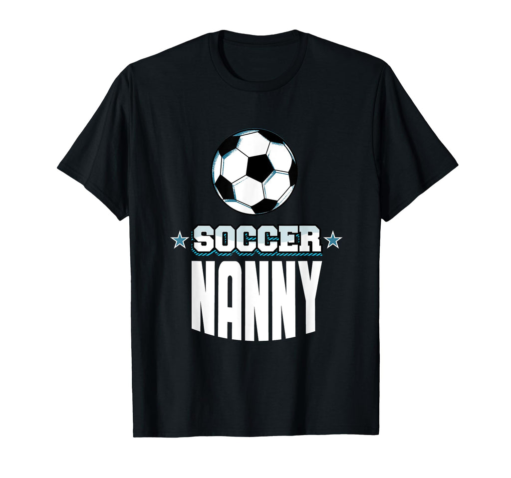 Soccer Nanny Sports Mom Games T-Shirt - Aesthetic Graphic for Adults - T-Shirt, Sweatshirt, Hoodie