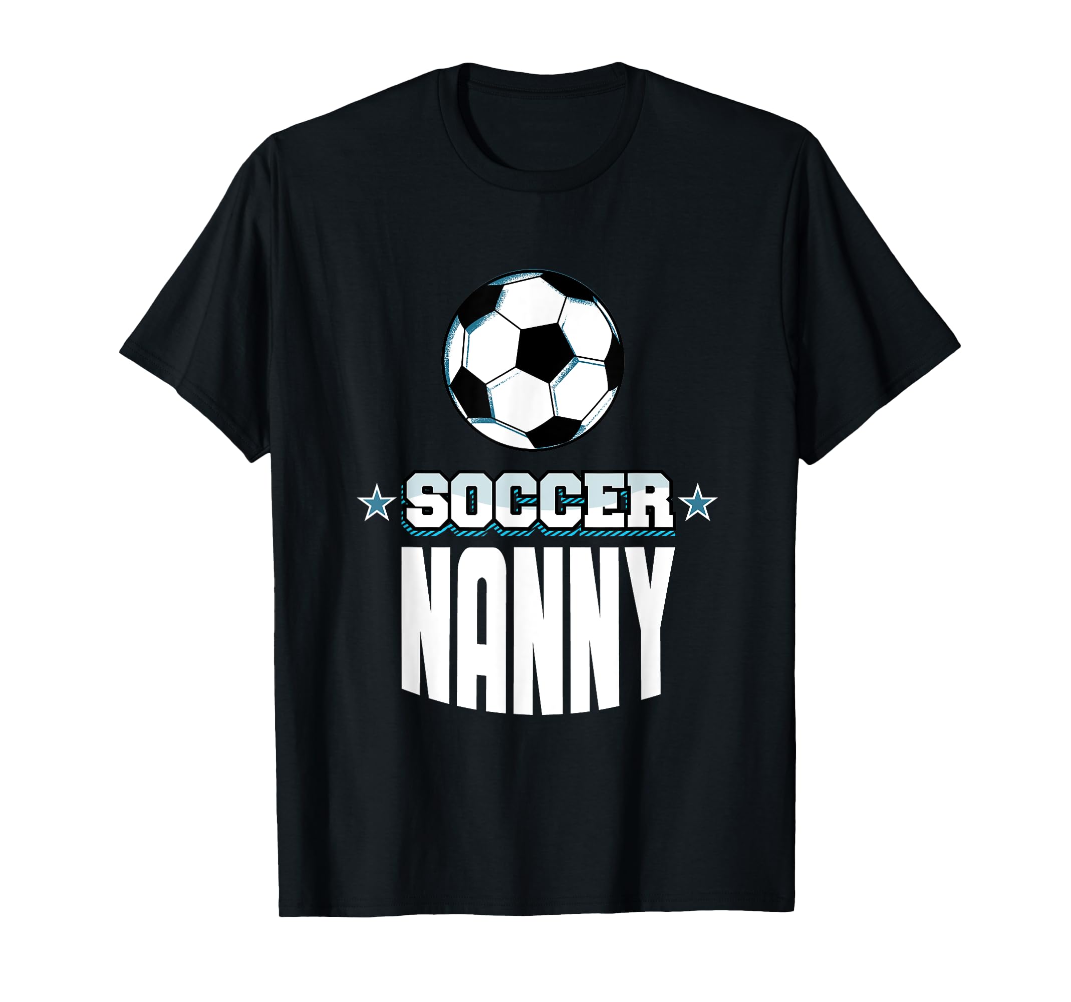 Soccer Nanny Sports Mom Games T-Shirt - Aesthetic Graphic for Adults - T-Shirt, Sweatshirt, Hoodie