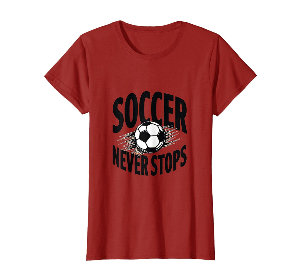 Soccer Never Stops Bold T-Shirt - Unique Graphic Unisex - T-Shirt, Sweatshirt, Hoodie