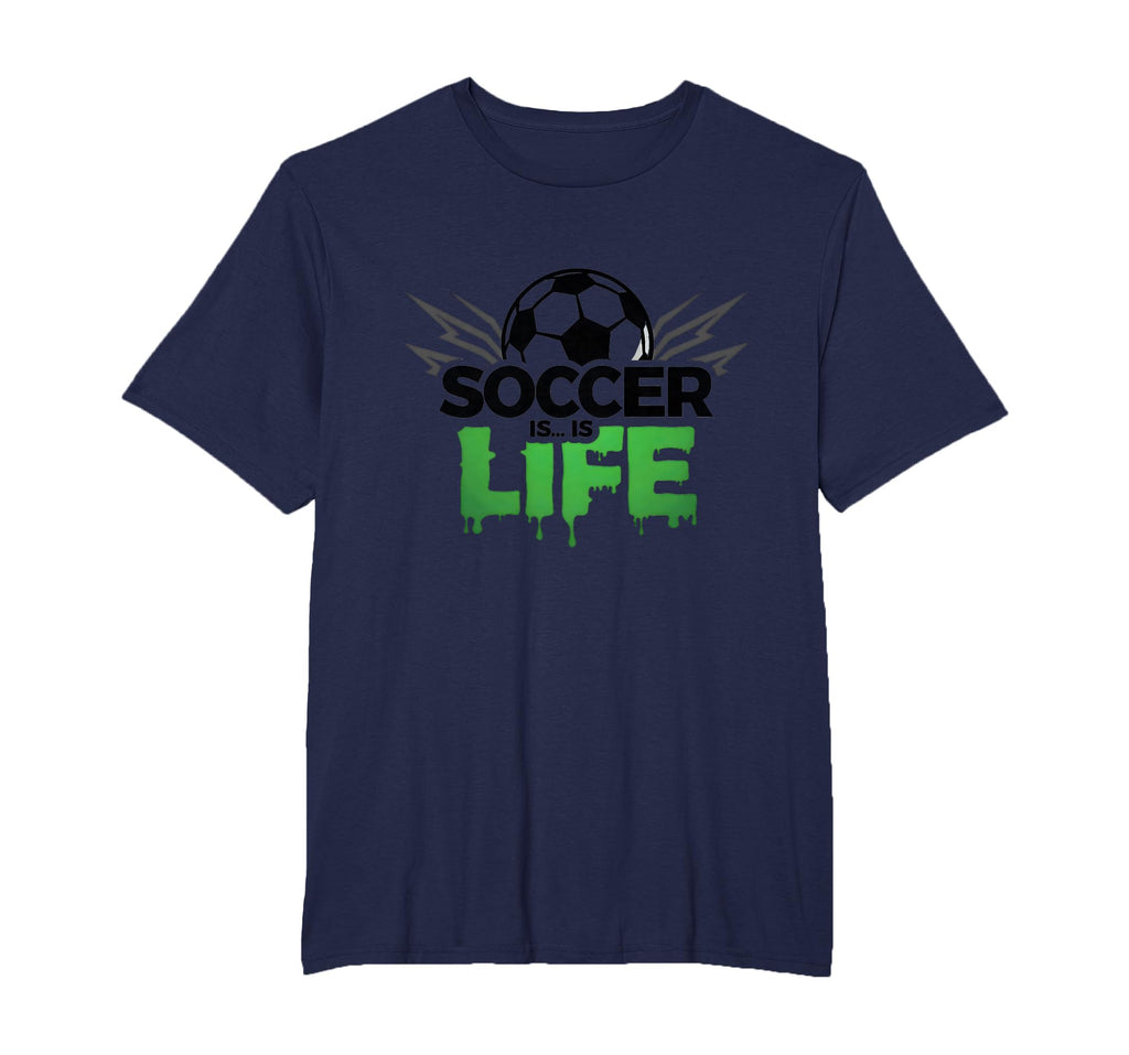 Soccer Is Life Passionate Fan Sports Mens T-Shirt - Graphic Print Unisex - T-Shirt, Sweatshirt, Hoodie