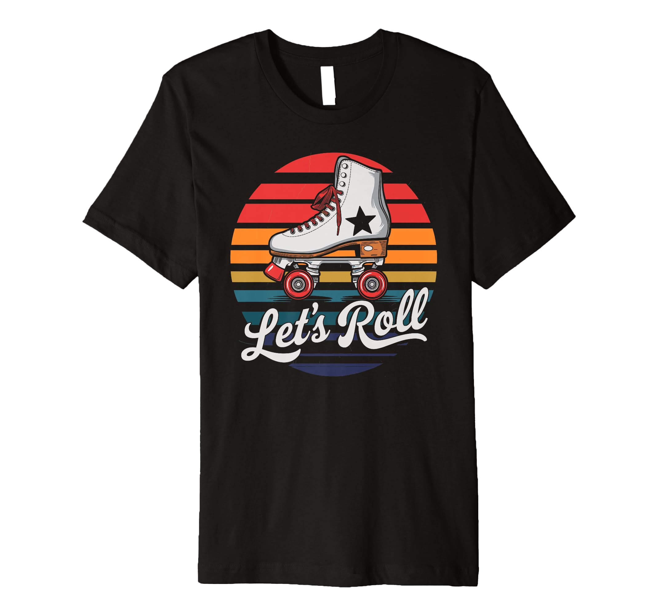 Let S Roll Roller Skating Skater Skate T-Shirt - Trendy Graphic Men Women - T-Shirt, Sweatshirt, Hoodie