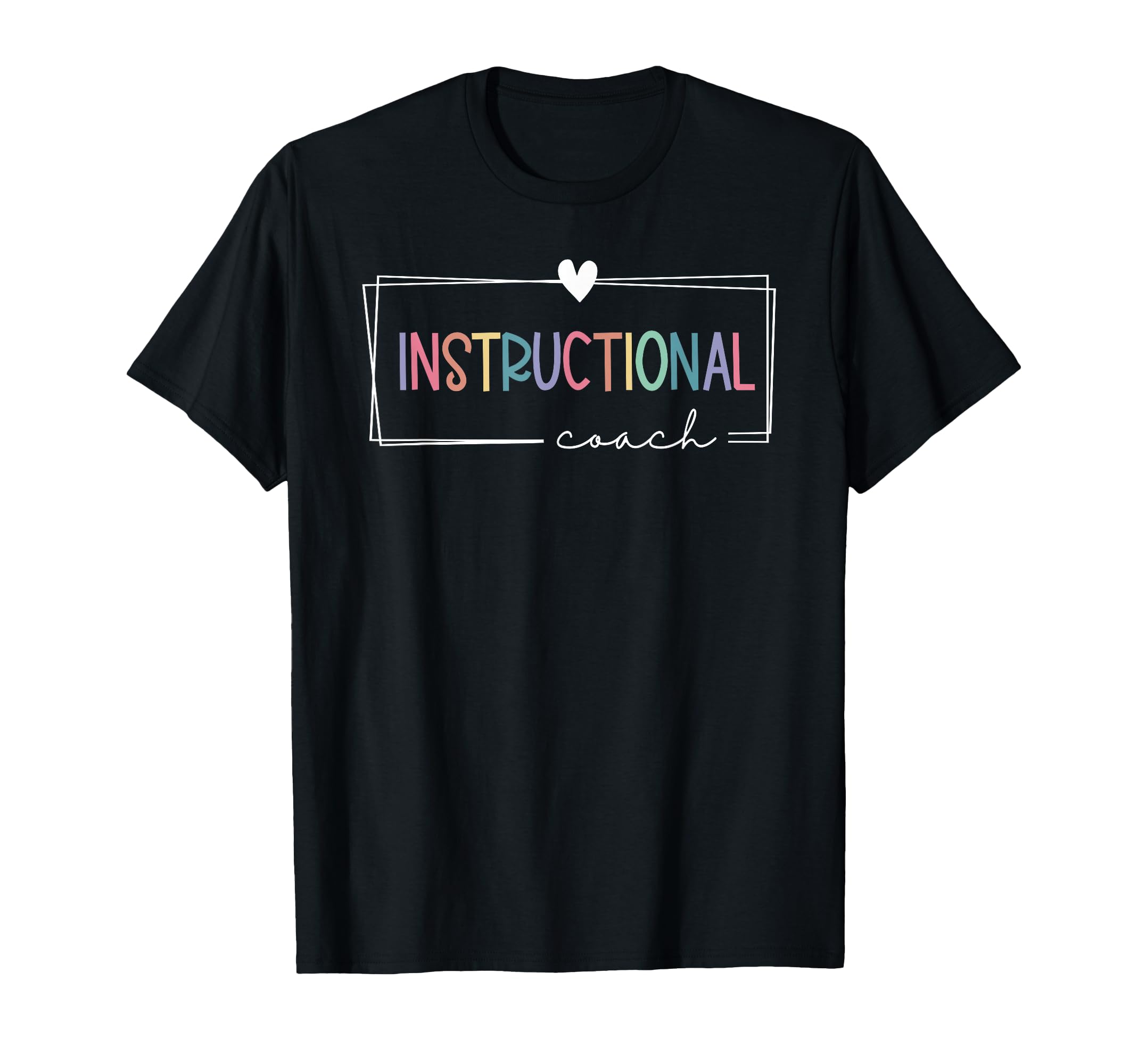 Instructional Coach School Academic T-Shirt - Fun Novelty Design Unisex - T-Shirt, Sweatshirt, Hoodie