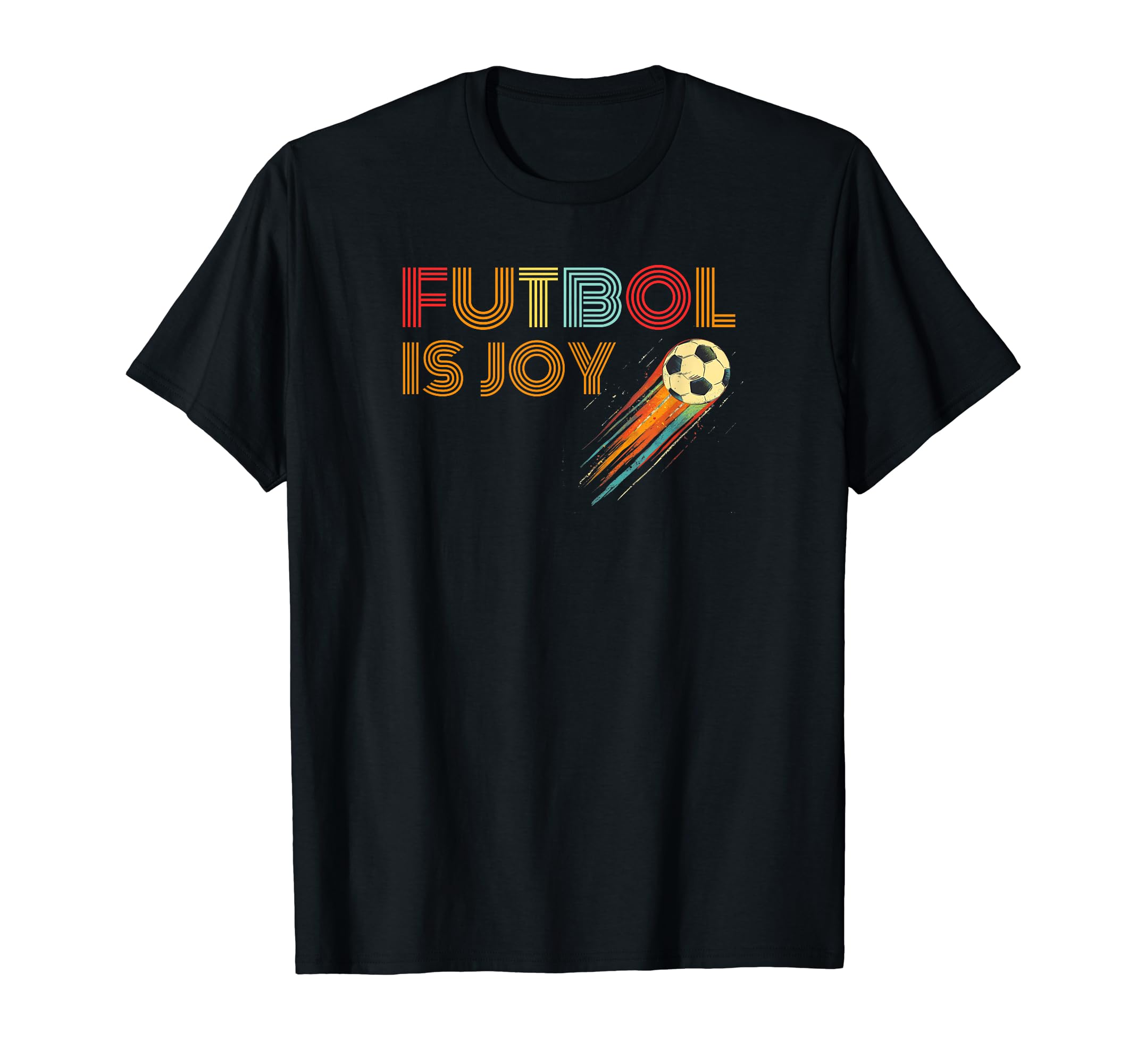 Soccer Collection Futbol Is Joy T-Shirt - Fun Novelty Design for Adults - T-Shirt, Sweatshirt, Hoodie
