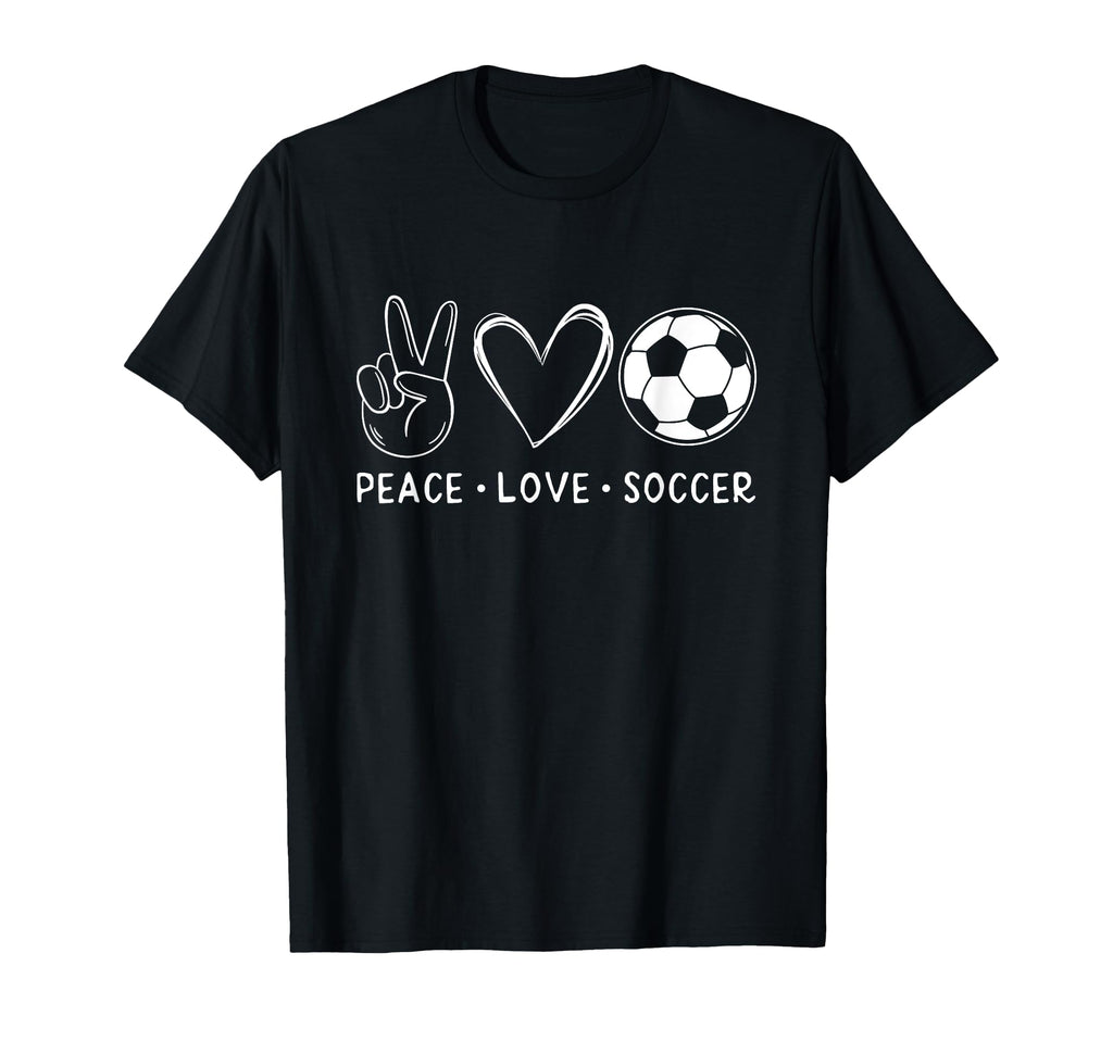 Peace Love Soccer Soccer Lover T-Shirt - Minimalist Print for Adults - T-Shirt, Sweatshirt, Hoodie