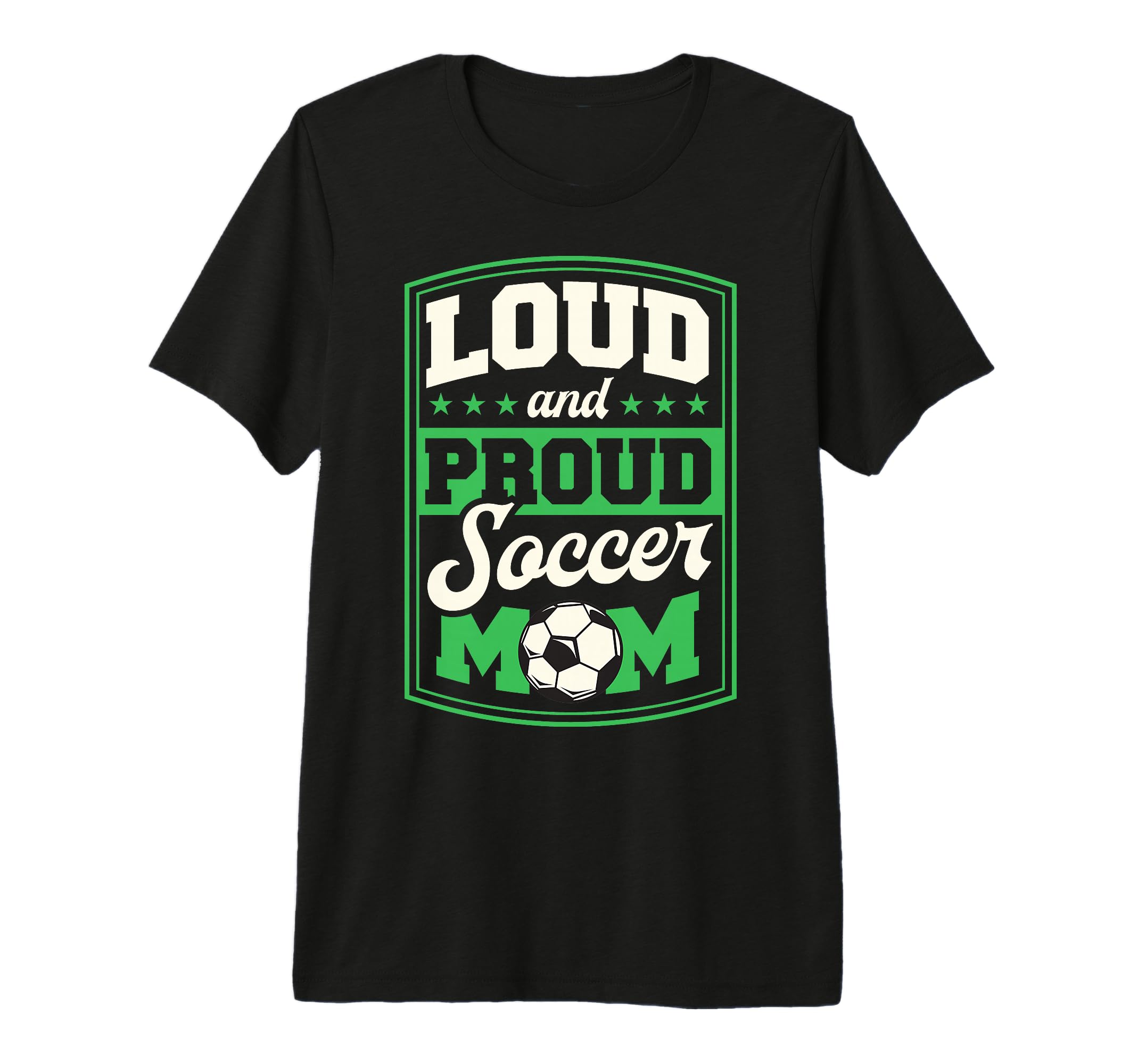 Loud And Proud Soccer Mom Soccer Mom T-Shirt - Trendy Graphic for Adults - T-Shirt, Sweatshirt, Hoodie
