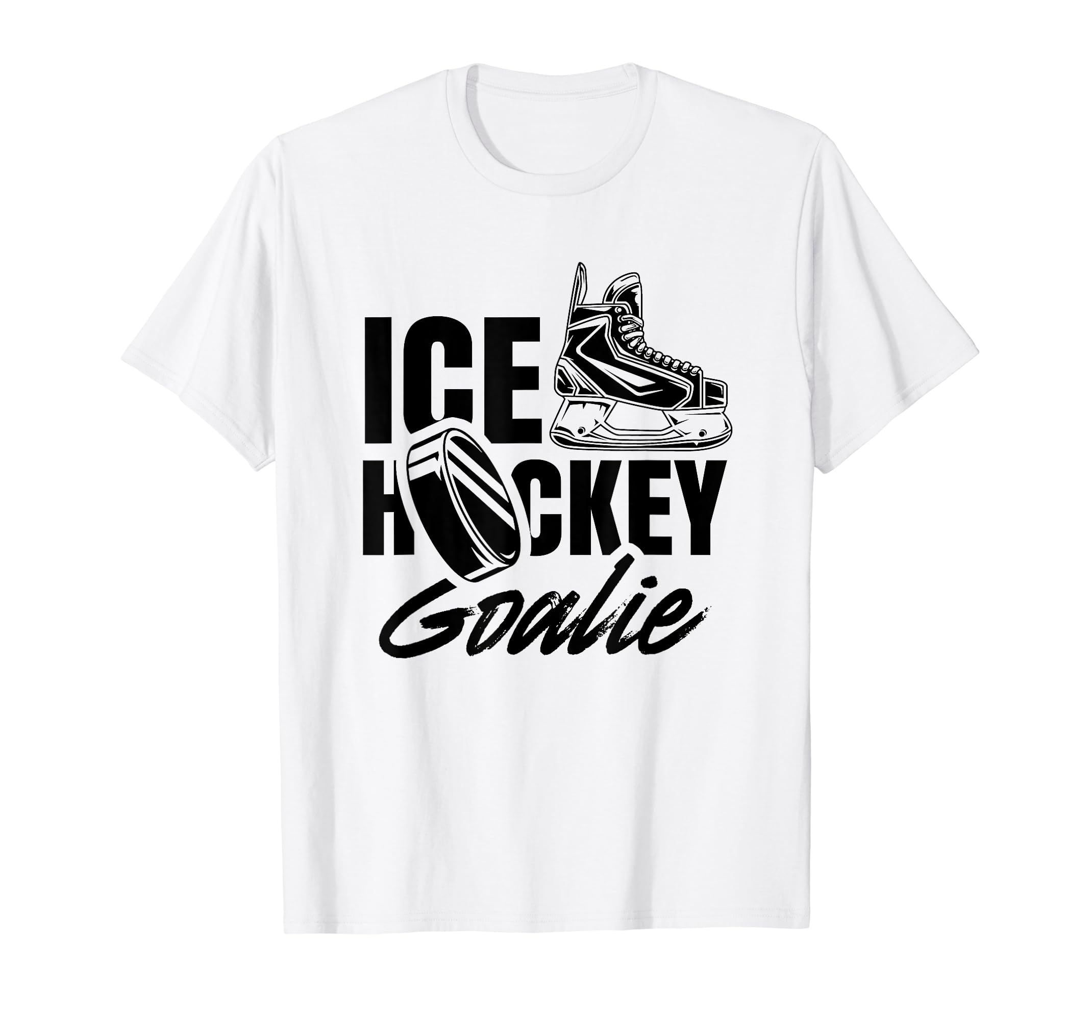 Ice Hockey Goalie Lover Player Team Puck T-Shirt - Graphic Print Men Women - T-Shirt, Sweatshirt, Hoodie